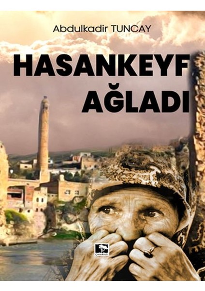 Hasankeyf Ağladı