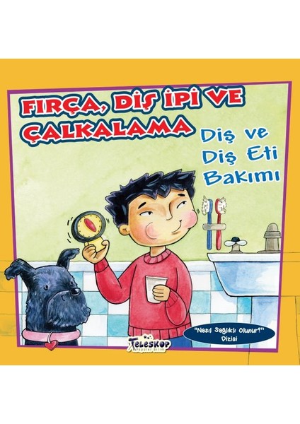 Fırça Diş Ipi ve Çalkalama - Diş ve Diş Eti Bakımı - Nasıl Sağlıklı Olunur