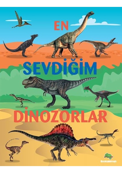 En Sevdiğim Dinozorlar