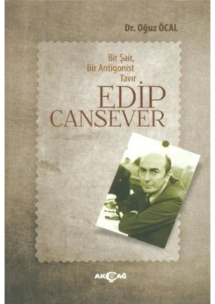 Bir Şair, Bir Antigonist Tavır Edip Cansever