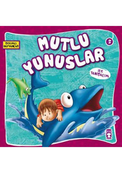 Sevimli Hayvanlar - Mutlu Yunuslar