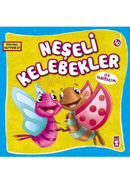 Sevimli Hayvanlar - Neşeli Kelebekler