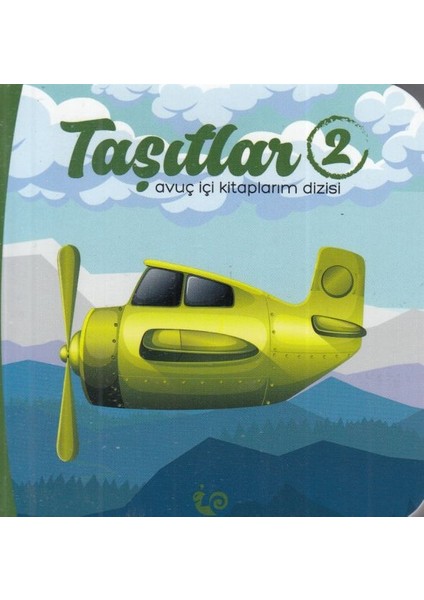 Taşıtlar 2 - Avuç Içi Kitaplarım Dizisi