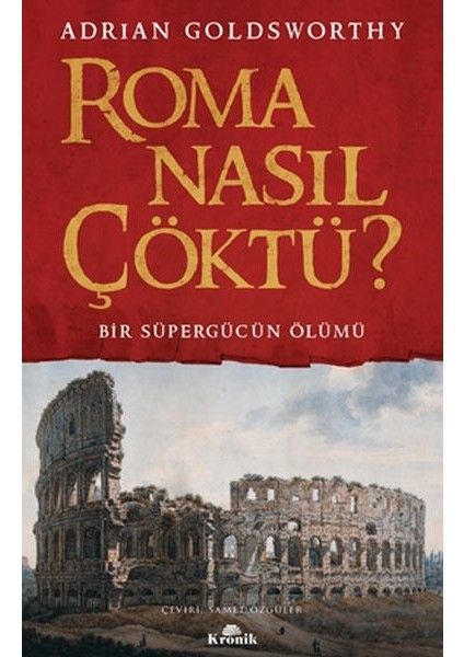 Roma Nasıl Çöktü?