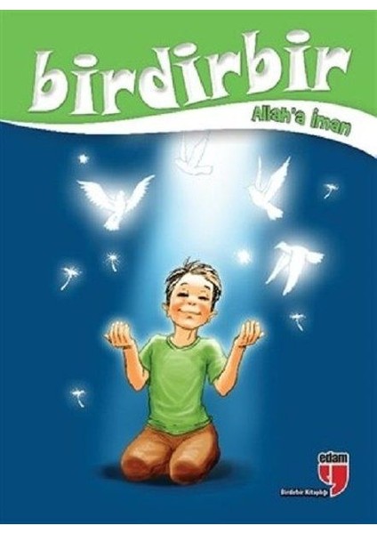 Birdirbir - Allah'a Iman