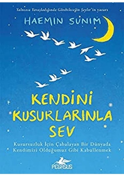 Kendini Kusurlarınla Sev (Ciltli)