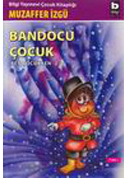 Bandocu Çocuk Ben Çocukken 2