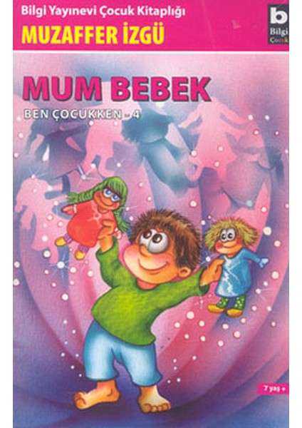 Ben Çocukken 4-Mum Bebek