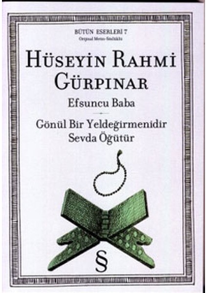 Efsuncu Baba Gönül Bir Yeldeğirmenidir Sevda Öğütür