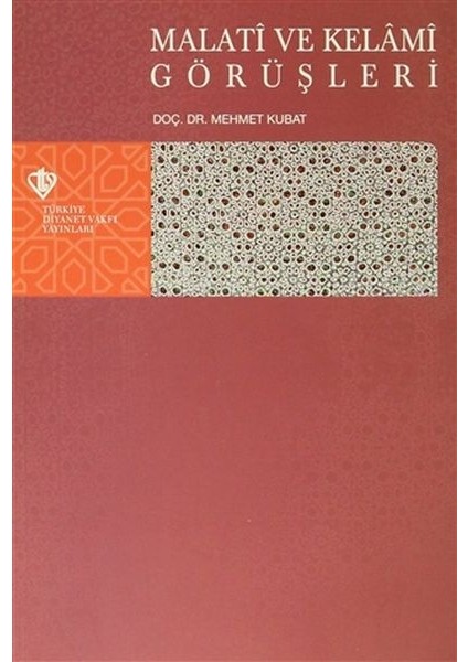 Malati ve Kelami Görüşleri