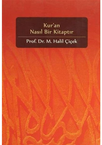 Kur'an Nasıl Bir Kitaptır