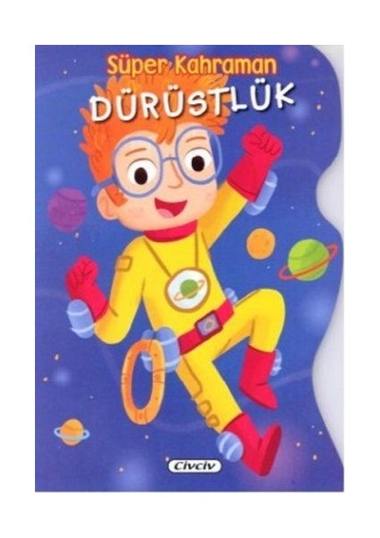 Süper Kahraman - Dürüstlük