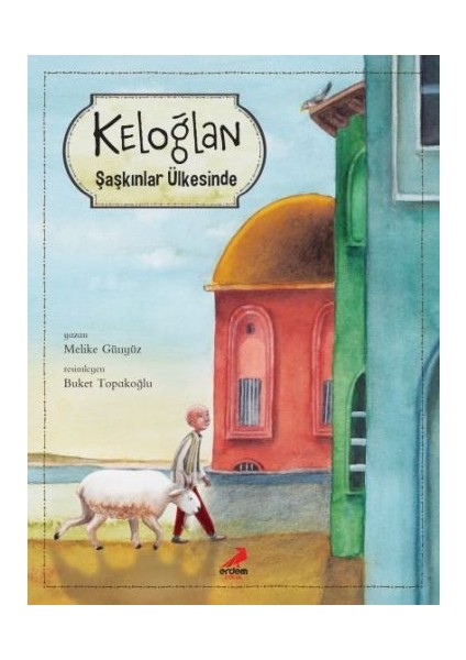 Keloğlan Şaşkınlar Ülkesinde (Ciltli)