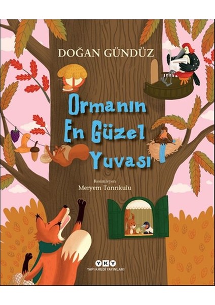 Ormanın En Güzel Yuvası