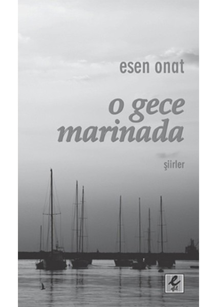 O Gece Marinada