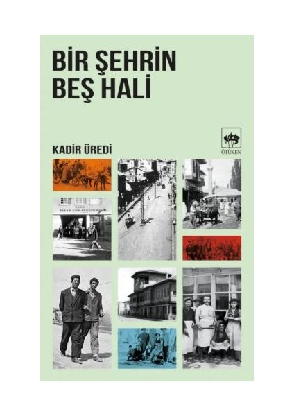 Bir Şehrin Beş Hali