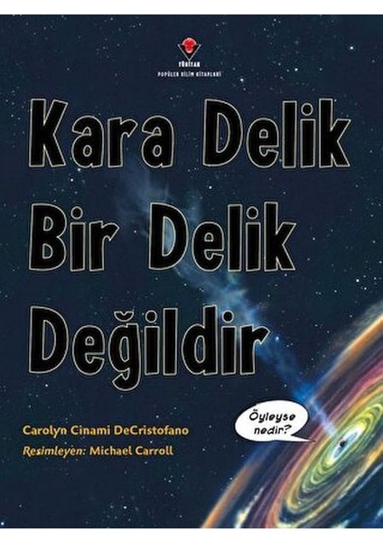 Kara Delik Bir Delik Değildir