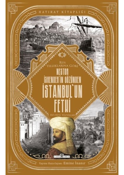 Nestor Iskender'in Gözünden Istanbul'un Fethi
