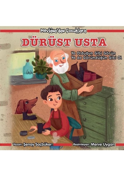 Mevlana'dan Çocuklara - Dürüst Usta