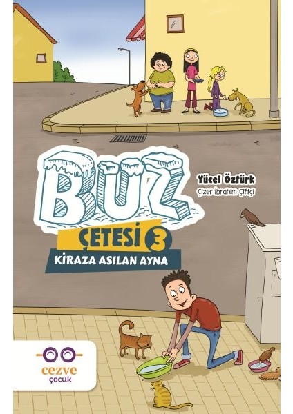 Buz Çetesi 3 - Kiraza Asılan Ayna