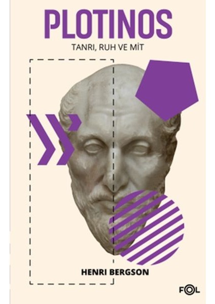 Plotinos - Tanrı, Ruh ve Mit