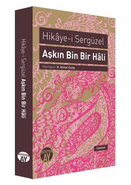 Hikaye-I Sergüzel Aşkın Bin Bir Hali