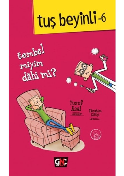 Tuş Beyinli 6 - Tembel Miyim Dahi Mi?