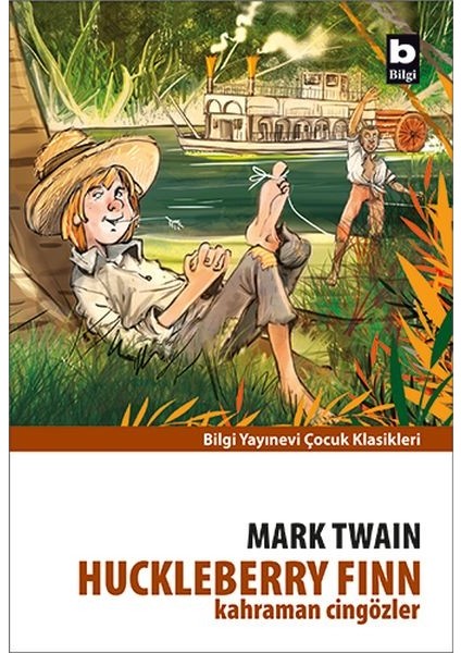 Huckleberry Finn - Kahraman Cingözler