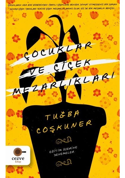 Çocuklar ve Çiçek Mezarlıkları