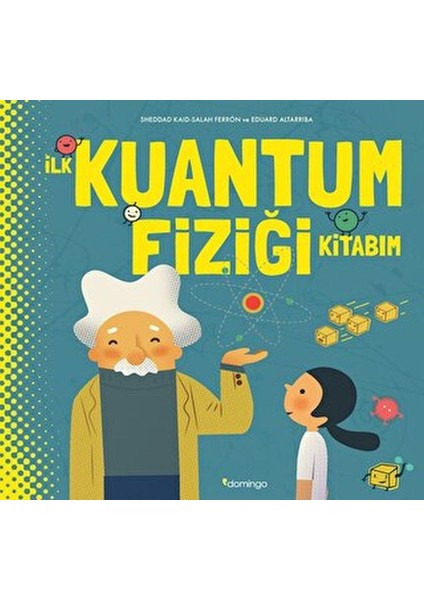 Ilk Kuantum Fiziği Kitabım (Ciltli)