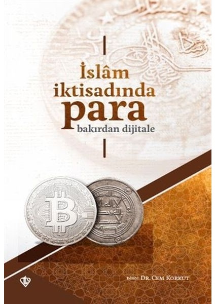 Islam Iktisadında Para Bakırdan Dijitale