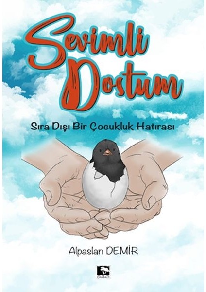 Sevimli Dostum - Sıra Dışı Bir Çocukluk Hatırası