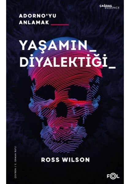Yaşamın Diyalektiği Adorno’yu Anlamak