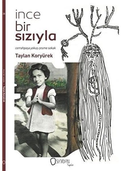 Ince Bir Sızıyla