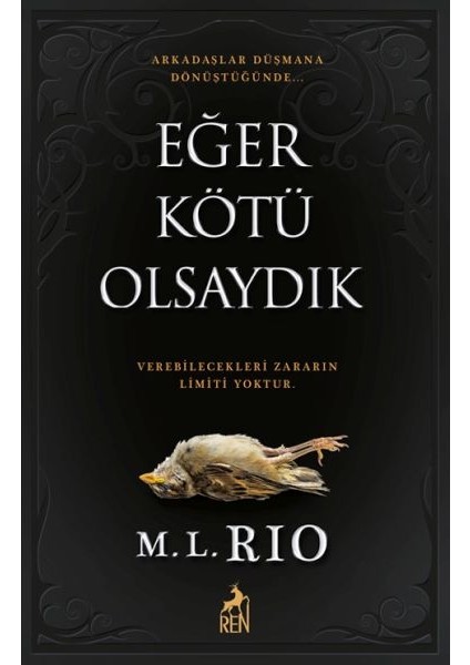 Eğer Kötü Olsaydık