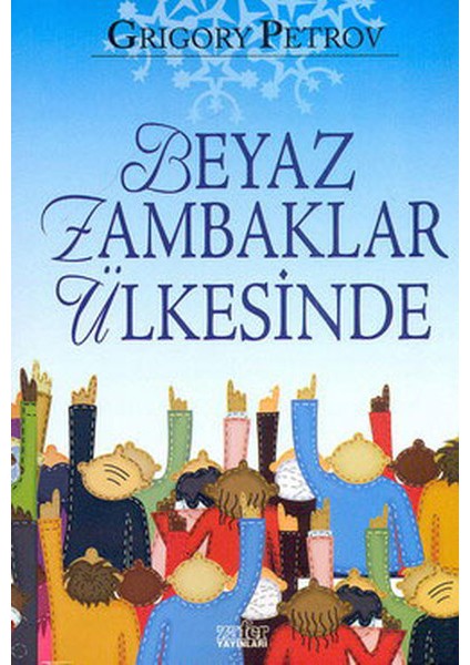 Beyaz Zambaklar Ülkesinde