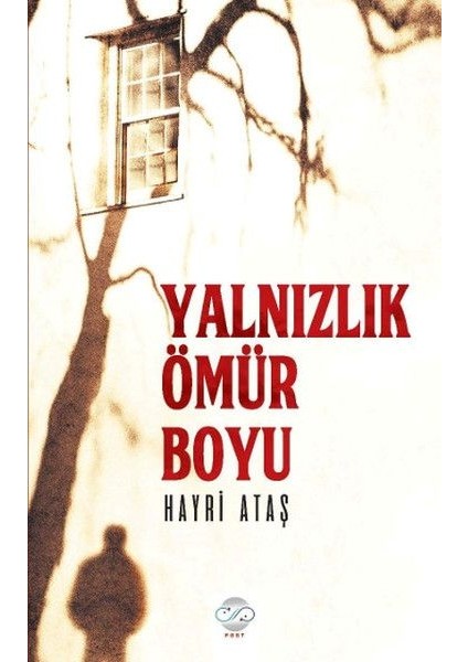 Yalnızlık Ömür Boyu