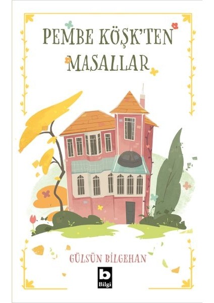 Pembe Köşkten Masallar