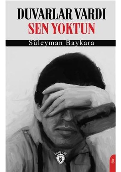 Duvarlar Vardı Sen Yoktun