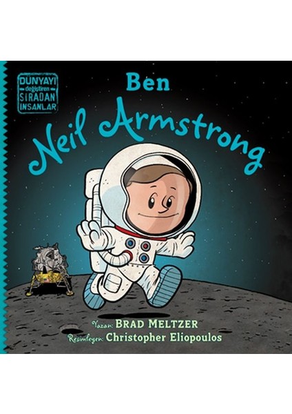 Ben Neil Armstrong - Dünyayı Değiştiren Sıradan Insanlar