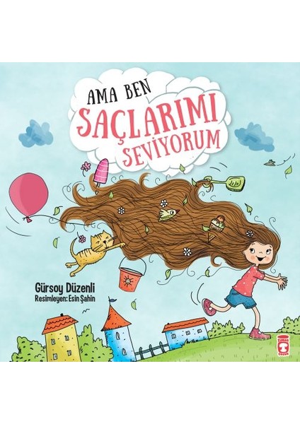 Ama Ben Saçlarımı Seviyorum