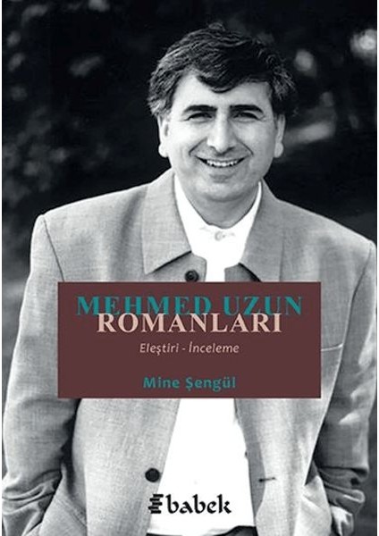 Mehmed Uzun Romanları (Eleştiri-Inceleme)