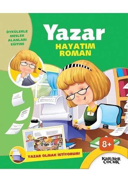 Yazar Hayatım Roman - Yazar Olmak Istiyorum!