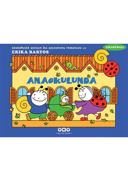 Uğurböceği Sevecen ile Salyangoz Tomurcuk 12 - Anaokulunda