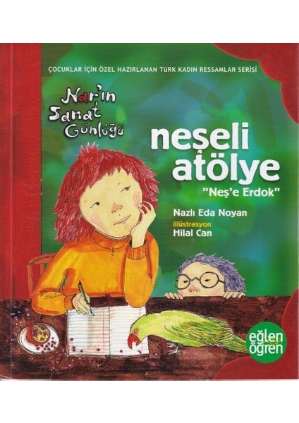 Narın Sanat Günlüğü 3 - Neşeli Atölye (Neşe Erdok)