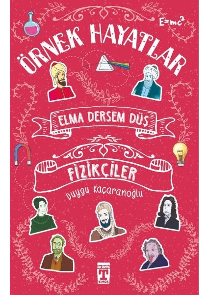 Elma Dersem Düş-Fizikçiler