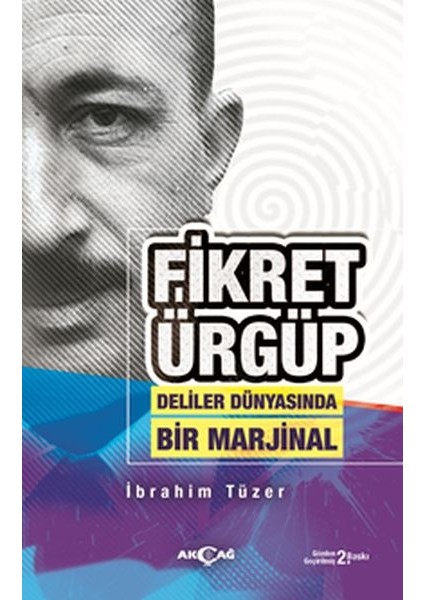 Fikret Ürgüp - Deliler Dünyasında Bir Marjinal