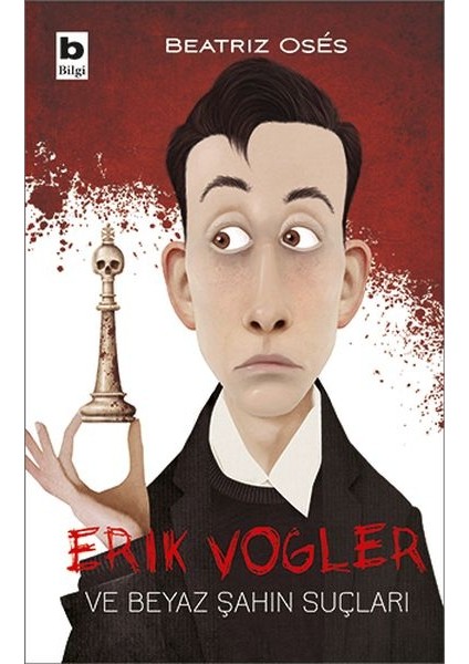 Erik Vogler ve Beyaz Şahın Suçları