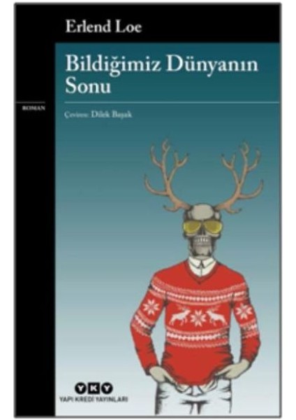 Bildiğimiz Dünyanın Sonu