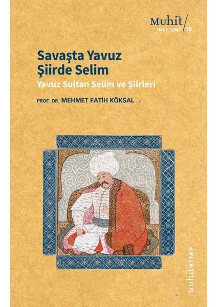 Savaşta Yavuz Şiirde Selim
